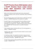 ExCPT Practice Exam 2024 Update Latest  | ExCPT Practice Exam Latest Actual  Exam 2024 Questions and Correct  Answers Rated A+