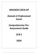 (WOCNCB) COCN-AP Domain 6 Professional Issues Comprehensive Pre - Assessment Guide Q & S 2024