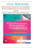 Test Bank For Prioritization, Delegation, and Assignment, 5th Edition, Practice Exercises for the NCLEX Examination Updated, All Chapters 1-22