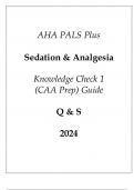 AHA PALS Plus Sedation & Analgesia Knowledge Check 1 (CAA Prep) Guide Q & S 2024