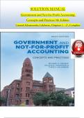 SOLUTION MANUAL For Government and Not-for-Profit Accounting: Concepts and Practices 9th Edition by Granof; Khumawala; Calabrese, Verified Chapters 1 - 17, Complete Newest Version