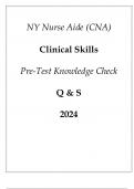 NY Nurse Aide (CNA) Clinical Skills Pre-Test Knowledge Check Q & S 2024