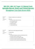 BIO 201_MH_V3 Topic 12 (Spinal Cord, Spindale Nerves, Brain and Cranial Nerves) Straighter Line Quiz Score 95%