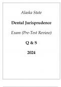 Alaska State Dental Jurisprudence Exam (Pre-Test Review) Q & S 2024.