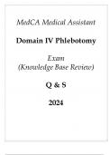 MedCA Medical Assistant Domain IV Phlebotomy Exam (Knowledge Base Review) Q & S 2024.