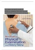 Test Bank for Bates’ Guide To Physical Examination and History Taking 13th Edition  by Lynn Bickley A+ COMPLETE GUIDE LATEST 2023 ISBN: 9781496398178
