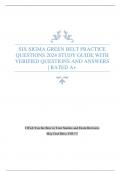 SIX SIGMA GREEN BELT PRACTICE QUESTIONS 2024 STUDY GUIDE WITH VERIFIED QUESTIONS AND ANSWERS | RATED A+