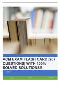 ACM EXAM FLASH CARD |267 QUESTIONS| WITH 100% SOLVED SOLUTIONS!!