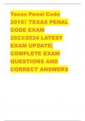 Texas Penal Code  2018// TEXAS PENAL  CODE EXAM  2023/2024 LATEST  EXAM UPDATE|  COMPLETE EXAM  QUESTIONS AND  CORRECT ANSWERS