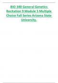 BIO 340 General Genetics  Recitation 9 Module 5 Multiple  Choice Fall Series Arizona State  University