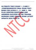ULTIMATE TNCC EXAM 1 , 2 AND 3 .COMPREHENSIVE FINAL EXAM TEST-BANK FOR LEVELS 1 , 2 , AND 3 . 500 PLUS VERIFIED QUESTIONS AND ANSWERS SUCCESS IN THE TRAUMA NURSING CORE COURSE EXAM LATEST UPDATE 2024 PASS A+