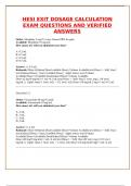 HESI EXIT DOSAGE CALCULATION EXAM QUESTIONS AND VERIFIED ANSWERS