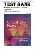 TEST BANK For Critical Care Nursing- A Holistic Approach, 12th Edition by Morton Fontaine, Chapters 1 - 56, Complete Guide