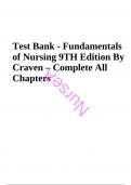 TEST BANK: FUNDAMENTALS OF NURSING 9TH EDITION by RUTH CRAVEN. ALL CHAPTERS, GRADED A+