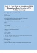 Unit 17 Phys, Arterial Blood Gas (ABG) Calculations Exam Questions With Verified Answers.