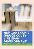 HDF 100 EXAM 2 (BRUCE COVEY, LIFE SPAN DEVELOPMENT [HDF 100], CENTRAL MICHIGAN UNIVERSITY (CMU), SPRING 2024!!