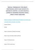 MEDICAL TERMINOLOGY FOR HEALTH PROFESSIONS LATEST EXAM UPDATE 9TH EDITION BY CHAPTER 1-15 WITH MULTIPLE, CORRECTLY ANSWERED MULTIPLE CHIOCE, SINGLE CHOICE QUESTIONS