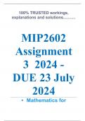 Exam (elaborations) MIP2602 Assignment 3 (COMPLETE ANSWERS) 2024 - DUE 23 July 2024 •	Course •	Mathematics for Intermediate Phase teachers (MIP2602) •	Institution •	University Of South Africa (Unisa) •	Book •	The Mathematical Education of Teachers MIP2602