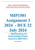 Exam (elaborations) MIP1501 Assignment 3 (COMPLETE ANSWERS) 2024 (792287) - DUE 22 July 2024 •	Course •	Mathematics for Intermediate Phase teachers (MIP1501) •	Institution •	University Of South Africa (Unisa) •	Book •	Mathematics for Intermediate Teachers