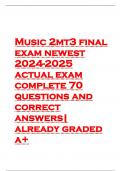 Music 2mt3 final exam newest 2024-2025 actual exam complete 70 questions and correct answers| already graded a+