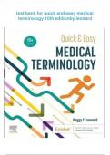 Complete Test bank for quick and easy medical terminology 10th edition by leonard latest 2024