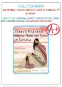 Test Bank for Perry's Maternal Child Nursing Care 3rd Canadian Edition by Keenan Lindsay All Chapters 1 - 55