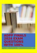 ADPP FINALS 2024 EXAM QUESTIONS WITH 100% VERIFIED ANSWERS!!