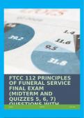 FTCC 112 PRINCIPLES OF FUNERAL SERVICE FINAL EXAM (MIDTERM AND QUIZZES 5, 6, 7) QUESTIONS WITH COMPLETE SOLUTIONS!!