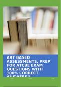 ART BASED ASSESSMENTS, PREP FOR ATCBE EXAM QUESTIONS WITH 100% CORRECT ANSWERS!!