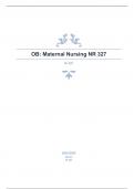OB: Maternal Nursing NR 327 questions well answered