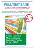 Test Bank For Nursing Leadership, Management, and Professional Practice for the LPN/LVN, 7th Edition by Tamara R. Dahlkemper, All Chapters 1-21 LATEST