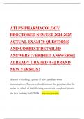 ATI PN PHARMACOLOGY PROCTORED NEWEST 2024-2025 ACTUAL EXAM 70 QUESTIONS AND CORRECT DETAILED ANSWERS (VERIFIED ANSWERS)|| ALREADY GRADED A+|| BRAND NEW VERSION!