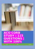 ACO CORB STUDY | 115 QUESTIONS | WITH 100% CORRECT SOLUTIONS!!