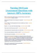 Nursing 104 Exam 1Assessment Questions with Answers 100% Accuracy