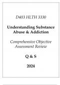 (WGU D403) HLTH 3330 Understanding Substance Abuse & Addiction Comprehensive OA Review