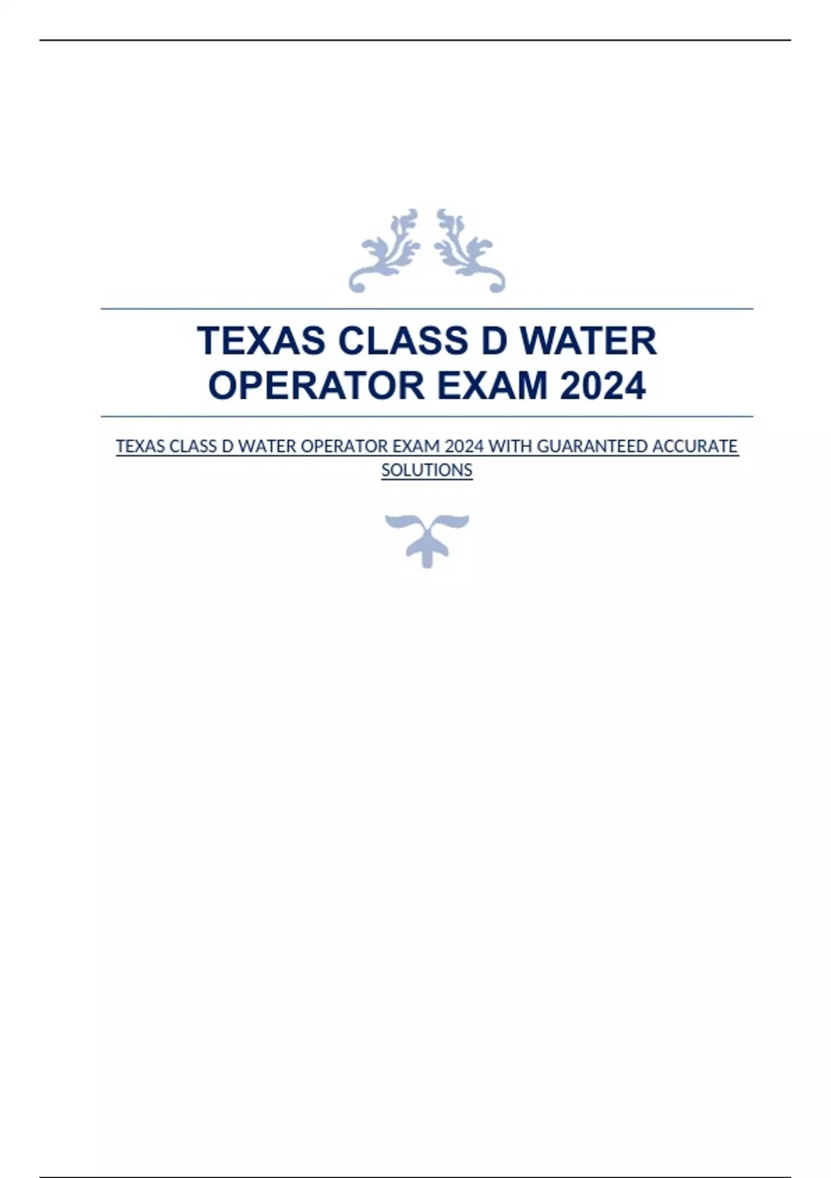 Texas Class D Water Operator Exam 2024 With Guaranteed Accurate 