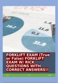 FORKLIFT EXAM (True or False) FORKLIFT EXAM W/ RICK QUESTIONS WITH CORRECT ANSWERS!!
