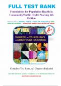 Test Bank for Foundations for Population Health in Community/Public Health Nursing, 6th Edition (Stanhope, 2022), Chapter 1-32 | All Chapters