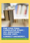 PNB 2264 FINAL CUMULATIVE EXAM | 261 QUESTIONS | SOLVED 100% CORRECT ANSWERS!!