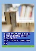 SUAS PRACTICE TEST 1 QUESTIONS WITH COMPLETE SOLUTIONS, GRADED A+