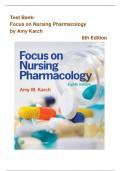 Test Bank- Focus On Nursing Pharmacology 8th Edition (Karch,2024),All Chapters||Latest Edition