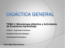 METODOLOGIA DIDACTICA Y ACTIVIDADES DE ENSEÑANZA-APRENDIZAJE