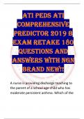 ATI PEDS ATI  COMPREHENSIVE  PREDICTOR 2019 B  EXAM RETAKE 180  QUESTIONS AND  ANSWERS WITH NGN  BRAND NEW!! 