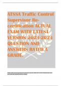 ATSSA Traffic Control  Supervisor Recertification ACTUAL  EXAM WITH LATEST  VERSION 2023-2024  QUESTION AND  ANSWERS RATED A  GRADE.