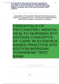 Test Bank by Morgan Townsend Essentials of Psychiatric Mental Health Nursing 8th Edition Concepts of Care in Evidence- Based Practice 8th Edition complete all solved exam questions 100% solution,,,,Alpha