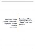 Essentials of Fire Fighting 7th Edition - Chapter 8: Ground Ladders well answered already passed