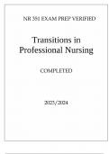 NR 351 EXAM PREP VERIFIED Transitions in Professional Nursing COMPLETED 2023/2024. GRADED A+