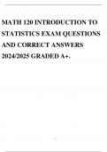 MATH 120 INTRODUCTION TO STATISTICS EXAM QUESTIONS AND CORRECT ANSWERS 2024/2025 GRADED A+.