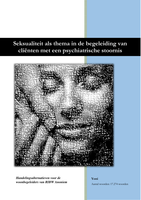 Beroepsvraagstuk - seksualiteit als thema in de begeleiding van cliënten met een psychiatrische stoornis