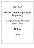 (Capella) BHA4008 Health Care Budgeting & Reporting Comprehensive Midterm Exam Guide Q & A 2024.